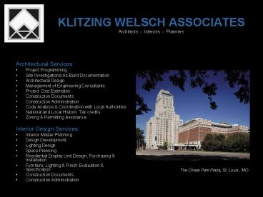 KLITZING WELSCH ASSOCIATES Architects Interiors Planners
