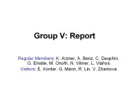 Group V: Report