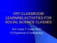 OFFCLASSROOM LEARNING ACTIVITIES FOR SOCIAL SCIENCE CLASSES PowerPoint PPT Presentation