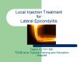 Local Injection Treatment    for Lateral Epicondylitis PowerPoint PPT Presentation