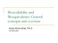 Bioavailability and Bioequivalence: General concepts and overview PowerPoint PPT Presentation