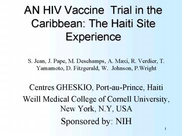 AN HIV Vaccine Trial in the Caribbean: The Haiti Site Experience