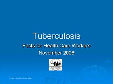 Tuberculosis presentation | free to view