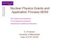 Nuclear Physics Grants and Application Process 08/09 PowerPoint PPT Presentation