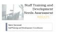 Staff Training and Development Needs Assessment PowerPoint PPT Presentation