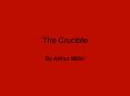The Crucible PowerPoint PPT Presentation
