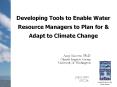 Developing Tools to Enable Water Resource Managers to Plan for PowerPoint PPT Presentation