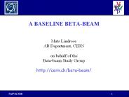 A BASELINE BETA-BEAM PowerPoint PPT Presentation