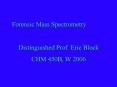 Forensic Mass Spectrometry PowerPoint PPT Presentation