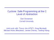 Cyclone: Safe Programming at the C Level of Abstraction