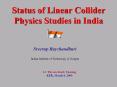 Status%20of%20Linear%20Collider%20Physics%20Studies%20in%20India PowerPoint PPT Presentation