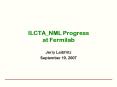 ILCTA_NML Progress at Fermilab PowerPoint PPT Presentation