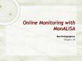 Online Monitoring with MonALISA PowerPoint PPT Presentation