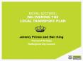 ROYAL LECTURE: DELIVERING THE LOCAL TRANSPORT PLAN PowerPoint PPT Presentation