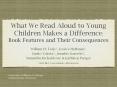 What We Read Aloud to Young Children Makes a Difference:  Book Features and Their Consequences PowerPoint PPT Presentation
