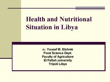 Health and Nutritional Situation in Libya