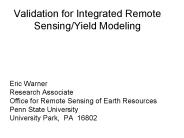 Validation for Integrated Remote Sensing/Yield Modeling