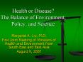 Health or Disease The Balance of Environment, Policy, and Science PowerPoint PPT Presentation