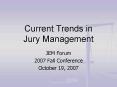 Current Trends in Jury Management PowerPoint PPT Presentation