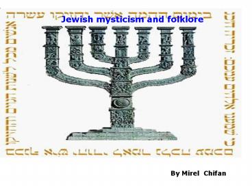 Jewish mysticism and folklore