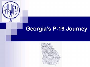 Georgias P16 Journey