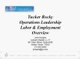 Tucker Rocky Operations Leadership Labor PowerPoint PPT Presentation
