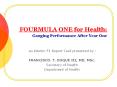FOURMULA%20ONE%20for%20Health:%20%20Gauging%20Performance%20After%20Year%20One PowerPoint PPT Presentation