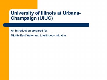University of Illinois at UrbanaChampaign UIUC