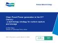 Clean Fossil Power generation in the 21st Century a technology strategy for carbon capture and stora PowerPoint PPT Presentation