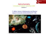 Astrochemistry University of Helsinki, December 2006 Lecture 1