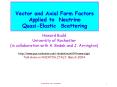 Vector and Axial Form Factors Applied to Neutrino                            Quasi-Elastic Scattering PowerPoint PPT Presentation