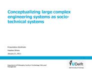 Conceptualizing large complex engineering systems as socio-technical systems