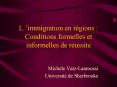 Limmigration en rgions : Conditions formelles et informelles de russite PowerPoint PPT Presentation
