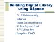Building Digital Library using DSpace PowerPoint PPT Presentation