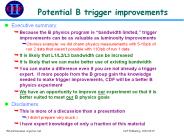 Potential B trigger improvements