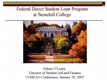 Federal Direct Student Loan Program at Stonehill College