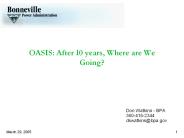 OASIS: After 10 years, Where are We Going?