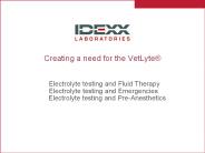Creating a need for the VetLyte