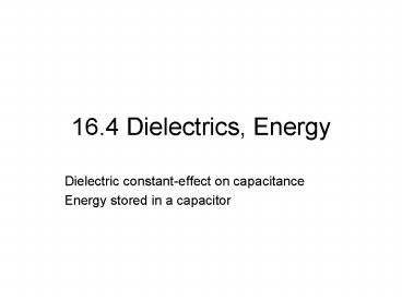16'4 Dielectrics, Energy