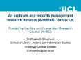 An archives and records management research network (ARMReN) for the UK Funded by the Arts and Humanities Research Council (AHRC) PowerPoint PPT Presentation