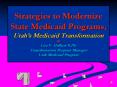 Strategies to Modernize State Medicaid Programs, Utah PowerPoint PPT Presentation
