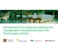 Development of occupational wellbeing and management of sickness absence in the Finnish paper industry PowerPoint PPT Presentation