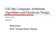CSE 246: Computer Arithmetic Algorithms and Hardware Design