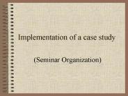 Implementation of a case study