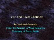 GIS and River Channels
