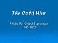 The Cold War PowerPoint PPT Presentation
