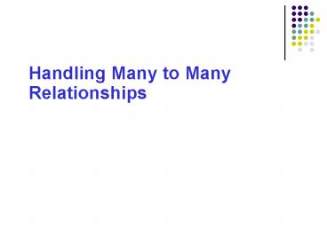 Handling Many to Many Relationships