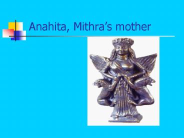 Anahita, Mithras mother