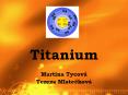Titanium PowerPoint PPT Presentation