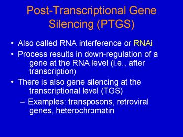 PostTranscriptional Gene Silencing PTGS